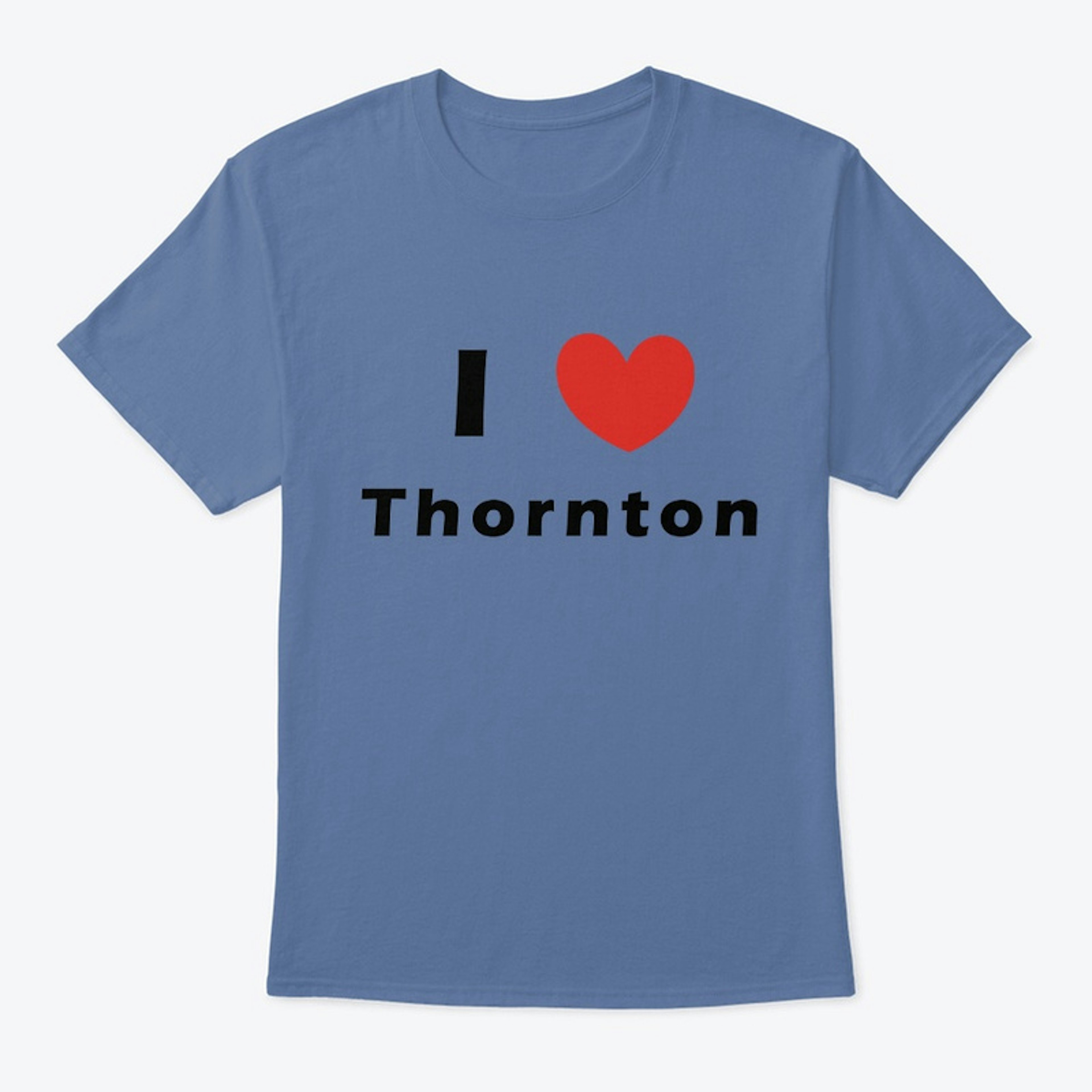 I Love Thornton